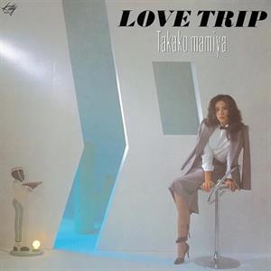 Love Trip by Mamiya, Takako