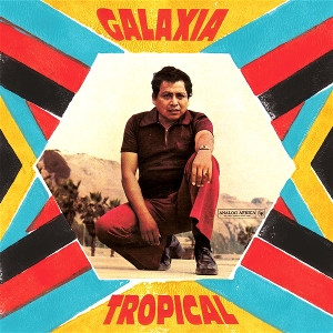 Galaxia Tropical by Ranil Y Su Conjunto Tr...