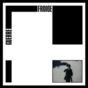 Guerre Froide by Guerre Froide