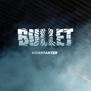 Kickstarter by Bullet