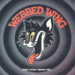 7-Right After I Smoke This... by Webbed Wing