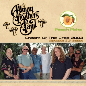 Cream of the Crop 2003 Highlights by Allman Brothers Band