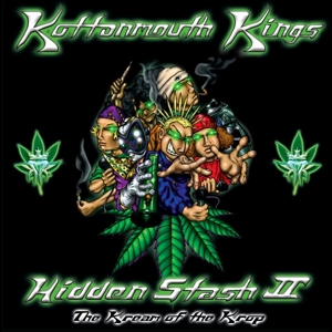 Hidden Stash Ii- the Kream of the Krop by Kottonmouth Kings