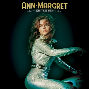 Born To Be Wild by Ann-Margret