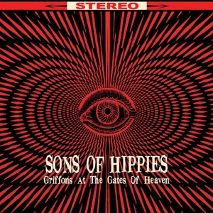 Griffons At the Gates of Heaven by Sons of Hippies