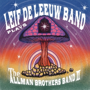Plays the Allman Brothers Band Ii by Leif De Leeuw Band