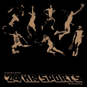24 Hr Sports by El Michels Affair