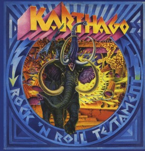 Rock 'N' Roll Testament by Karthago