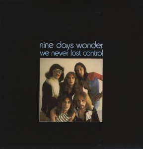 We Never Lost Control by Nine Days Wonder