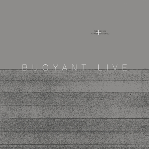 Buoyant Live by Serries, Dirk