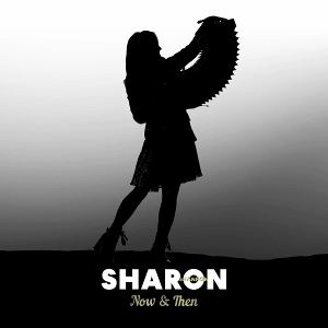 Now & Then by Shannon, Sharon