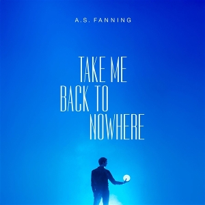 Take Me Back To Nowhere by Fanning, A.S.