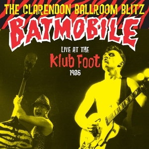 Clarendon Ballroom Blitz by Batmobile