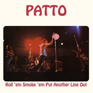 Roll 'Em Smoke 'Em Put Another Line Out by Patto