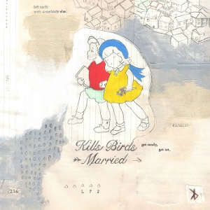 Married by Kills Birds