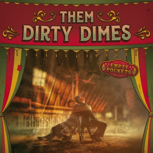 Empty Pockets by Them Dirty Dimes
