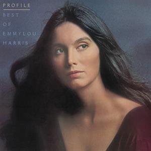 Profile, the Best of Emmylou by Harris, Emmylou