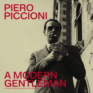 A Modern Gentleman - the Refined and Bittersweet S by Piccioni, Piero