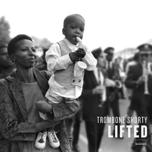 Lifted by Trombone Shorty