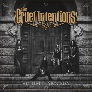 All Hail Hypocrisy by Cruel Intentions