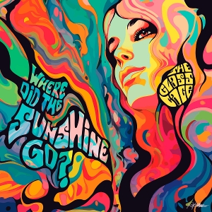 Where Did the Sunshine Go? by Glass Cage