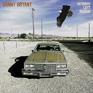 Nothing Left Behind by Bryant, Danny