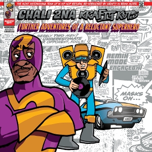 Further Adventures of a Reluctant Super Hero by Chali 2na & Krafty...