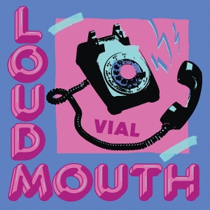 Loudmouth by Vial