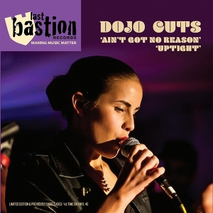 7-Ain't Got No Reason - Uptight by Dojo Cuts