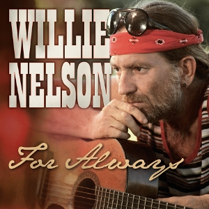 For Always by Nelson, Willie