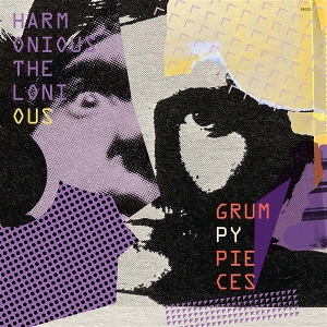 Grumpy Pieces by Harmonious Thelonious