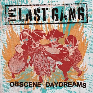 Obscene Daydreams by Last Gang