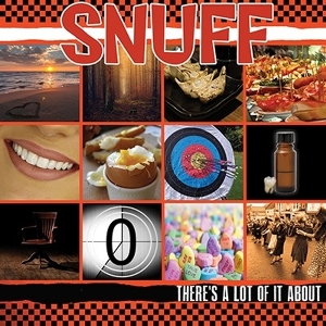 There's a Lot of It About by Snuff