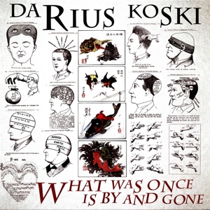 What Was Once is By and Gone by Koski, Darius
