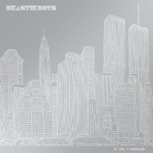 To the 5 Boroughs by Beastie Boys