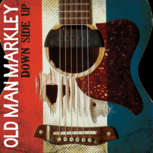 Down Side Up by Old Man Markley