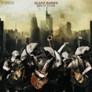 Men of Stone by Glaxo Babies