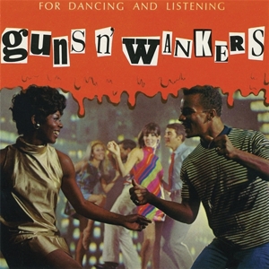 For Dancing and Listening (10") by Guns N' Wankers