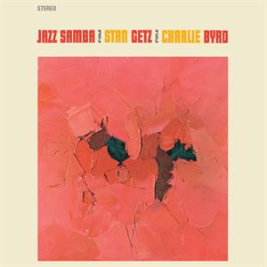 Jazz Samba by Getz, Stan & Charlie Byrd