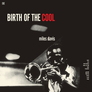 Birth of the Cool by Davis, Miles
