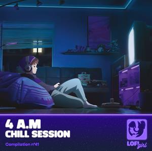 4 A.M Chill Session by V/A