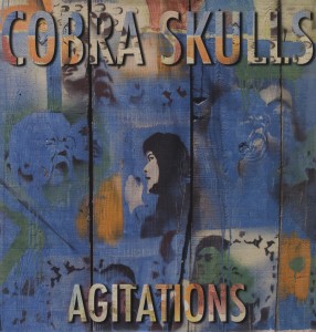 Agitations by Cobra Skulls