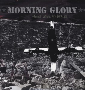 Poets Were My Heroes by Morning Glory