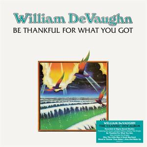 Be Thankful For What You Got by Devaughn, William