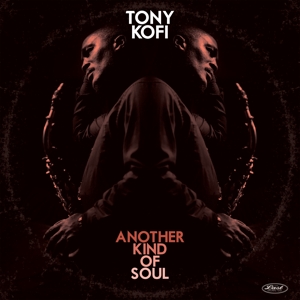 Another Kind of Soul by Kofi, Tony