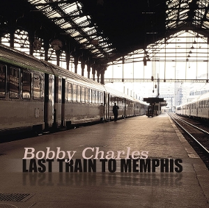 Last Train To Memphis by Charles, Bobby