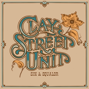 Sin & Squalor by Clay Street Unit