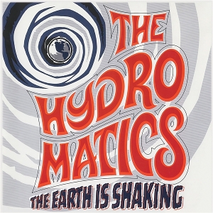 The Earth is Shaking by Hydromatics