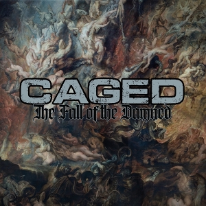 The Fall of the Damned by Caged
