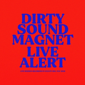 Live Alert by Dirty Sound Magnet
